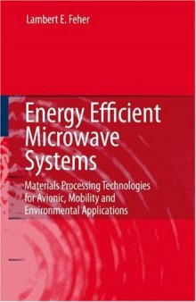 Energy efficient microwave systems: materials processing technologies for avionic, mobility and environmental applications