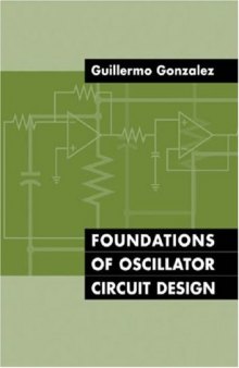 Foundations of Oscillator Circuit Design
