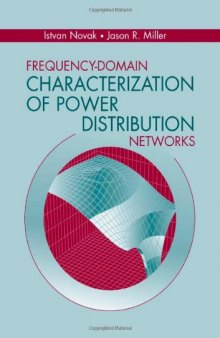 Frequency-Domain Characterization of Power Distribution Networks (Artech House Microwave Library)