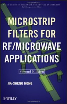 Microstrip Filters for RF Microwave Applications, 2nd Edition (Wiley Series in Microwave and Optical Engineering)  