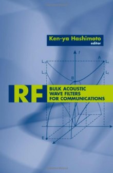 Rf Bulk Acoustic Wave Filters for Communications (Artech House Microwave Library)