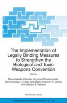 The Implementation of Legally Binding Measures to Strengthen the Biological and Toxin Weapons Convention