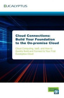 Cloud Connections: Build Your Foundation to the On-premise Cloud