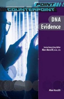 DNA Evidence (Point Counterpoint)