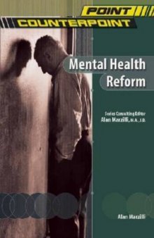 Mental Health Reform (Point Counterpoint)