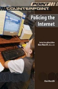 Policing The Internet (Point Counterpoint)