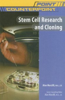 Stem Cell Research and Cloning (Point Counterpoint)