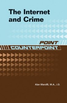 The Internet and Crime (Point Counterpoint)