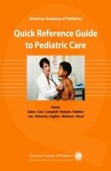 American Academy of Pediatrics: Quick Reference Guide to Pediatric Care  