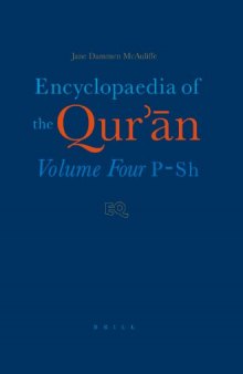 Encyclopaedia of the Qurʼān. / Volume four, P-Sh