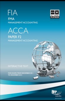 FIA FMA, ACCA paper F2 : management accounting : interactive text : for exams from December 2011 to December 2012