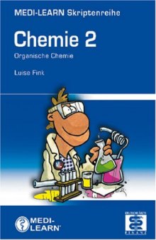 MEDI-LEARN Skriptenreihe: Chemie - Band 2 - Organische Chemie, 2. Auflage