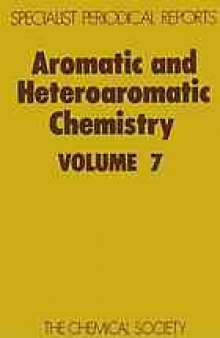 Aromatic and Heteroatomic Chemistry Volume 7