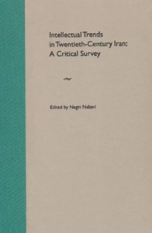 Intellectual Trends in Twentieth-Century Iran: A Critical Survey