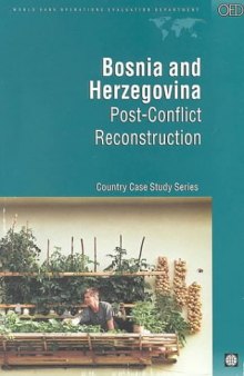 Bosnia and Herzegovina: post-conflict reconstruction