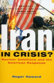 Iran in Crisis?: Nuclear Ambitions and the American Response