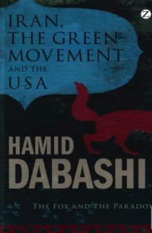 Iran, The Green Movement and the USA: The Fox and the Paradox