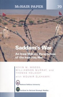 Saddam's War: An Iraqi Mililtary Perspective of the Iran-Iraq War  