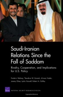 Saudi-Iranian Relations Since the Fall of Saddam: Rivalry, Cooperation, and Implications for U.S. Policy