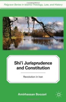 Shi'i Jurisprudence and Constitution: Revolution in Iran