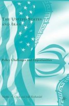 The United States and Iran: Policy Challenges and Opportunities