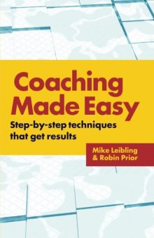 Coaching Made Easy Step By Step Techniques That Get Results