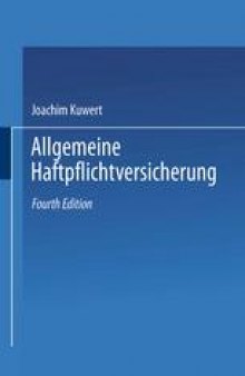 Allgemeine Haftpflichtversicherung: Leitfaden durch die AHB