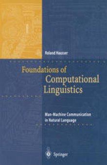 Foundations of Computational Linguistics: Man-Machine Communication in Natural Language