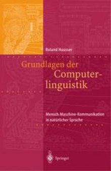 Grundlagen der Computerlinguistik: Mensch-Maschine-Kommunikation in natürlicher Sprache