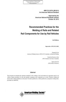 Recommended Practices for the Welding of Rails and Related Rail Components for Use by Rail Vehicles (3rd Edition): AWS D15.2/D15.2M:2013