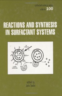 Reactions and Synthesis in Surfactant Systems