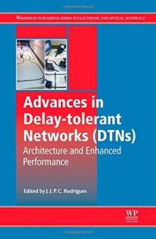 Advances in Delay-tolerant Networks