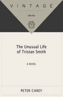The Unusual Life of Tristan Smith