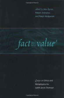 Fact and Value: Essays on Ethics and Metaphysics for Judith Jarvis Thomson