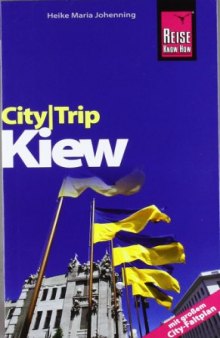 City-Trip Kiew [mit großem City-Faltplan]