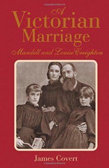 A Victorian Marriage: Mandell and Louise Creighton