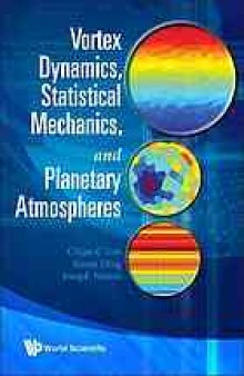 Vortex dynamics, statistical mechanics, and planetary atmospheres
