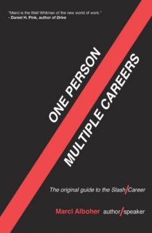 One Person/Multiple Careers: A New Model for Work/Life Success