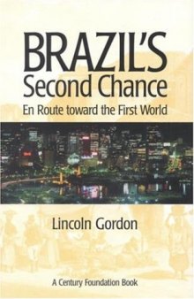 Brazil's Second Chance: En Route toward the First World