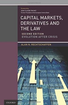 Capital Markets, Derivatives and the Law: Evolution After Crisis