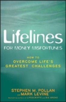 Lifelines for Money Misfortunes: How to Overcome Life's Greatest Challenges
