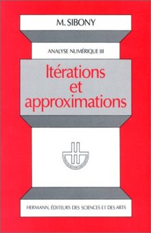 Analyse numérique, vol. 3 : Itérations et approximation