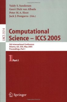 Computational Science – ICCS 2005: 5th International Conference, Atlanta, GA, USA, May 22-25, 2005. Proceedings, Part I