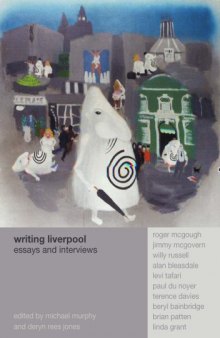 Writing Liverpool: Essays and Interviews
