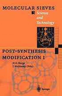 Post synthesis modification/ 1 Molecular sieves / ed.: H. G. Karge; J. Weitkamp. 3, With contrib. by P. A. Anderson