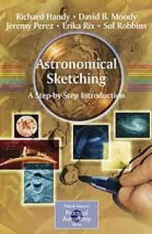 Astronomical sketching : a step-by-step introduction