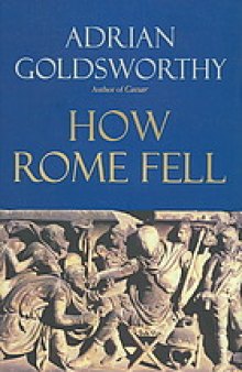 How Rome fell : death of a superpower