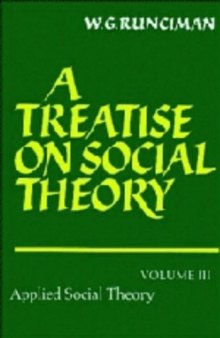 A Treatise on Social Theory, Volume 3: Applied Social Theory  