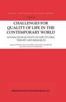 Challenges for Quality of Life in the Contemporary World: Advances in quality-of-life studies, theory and research