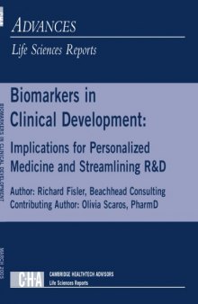 Biomarkers in Clinical Development: Implications for Personalized Medicine and Streamlining R&D